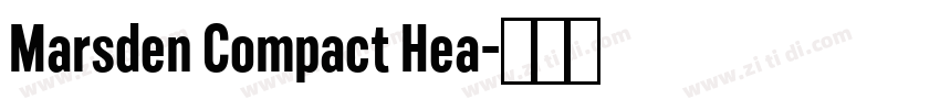 Marsden Compact Hea字体转换